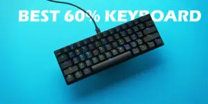 5 Best 60% Keyboards