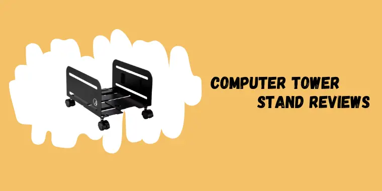 Computer Tower Stand Reviews